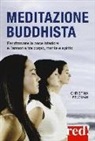 Christina Feldman - Meditazione buddhista. Per ritrovare la pace interiore e l'armonia tra corpo, mente e spirito