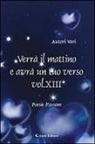 Verrà il mattino e avrà un tuo verso