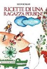Leda Borghi - Ricette di una ragazza perbene