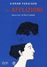 Vikram Paralkar, P. Valentinis - Le afflizioni