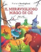 Stefano Bordiglioni, R. Ligi - Il meraviglioso mago di Oz da Lyman Frank Baum