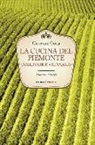 Giovanni Goria - La cucina del Piemonte collinare e vignaiolo. Storia e ricette