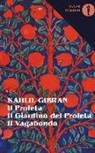 Kahlil Gibran - Il profeta-Il giardino del profeta-Il vagabondo. Testo inglese a fronte