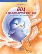 Paolo Ferrara, V. Rizzo - Blu, il pulcino covato dal frigo