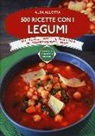 Alba Allotta - 500 ricette con i legumi