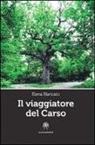 Elena Blancato - Il viaggiatore del Carso