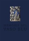 Valeria Sampaolo, Luigi Spina - Memorie del vaso blu