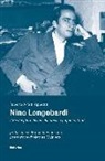 Roberto Alfatti Appetiti - Nino Longobardi. Il re del giornalismo che prese a pugni i potenti