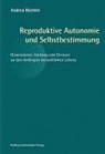 Andrea Büchler - Reproduktive Autonomie und Selbstbestimmung