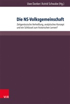 Uwe Danker, Astrid Schwabe, Uw Danker, Uwe Danker, Schwabe, Schwabe... - Die NS-Volksgemeinschaft