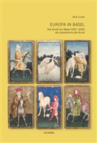 Jana Lucas - Europa in Basel