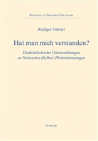 Rüdiger Görner - Hat man mich verstanden?
