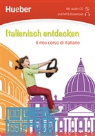 839470, Hueber Verlag GmbH &amp; Co. KG, Huebe Verlag GmbH &amp; Co KG, Hueber Verlag GmbH &amp; Co KG - Italienisch entdecken: il mio corso di italiano