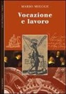 Mario Miegge - Vocazione e lavoro