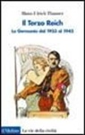 Hans U. Thamer, Hans-Ulrich Thamer - Il terzo Reich. La Germania dal 1933 al 1945