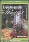 Vita Sackville-West - Un giardino per tutte le stagioni