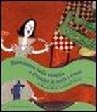 Francesca Crovara, Emanuela Nava - Biancaneve bella sveglia e principi di tutti i colori