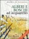 Geoff Kersey - Alberi e boschi ad acquarello