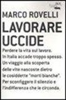 Marco Rovelli - Lavorare uccide