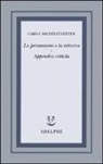 Carlo Michelstaedter, S. Campailla - La persuasione e la rettorica. Appendici critiche