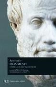 Aristotele, M. Zanatta, Marcello Zanatta - Frammenti. Opere logiche e filosofiche. Testo greco a fronte