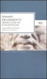 Aristotele, M. Zanatta, Marcello Zanatta - Frammenti. Opere logiche e filosofiche. Testo greco a fronte
