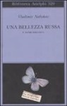 Vladimir Nabokov, D. Nabokov - Una bellezza russa e altri racconti