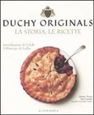 Johnny Acton, Nick Sandler - Duchy originals. La storia, le ricette