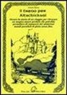 Irmine Zinne - Il treno per Altschicksal. Ovvero la storia di un viaggio per ritrovare un magico amore perduto che potrebbe permettere di conoscere dei misteriosi mondi