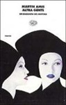 Martin Amis - Altra gente. Un racconto del mistero