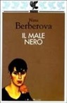 Nina Berberova - Il male nero