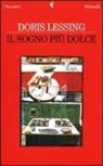 Doris Lessing - Il sogno più dolce