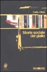 Carlo Oliva - Storia sociale del giallo