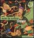Emanuela Nava, Giulia Re - Non la solita pappa