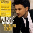 Gaetano Donizetti, Giacomo Puccini, Giuseppe Verdi - Vittorio Grigolo - The Italian Tenor, 1 Audio-CD (Audiolibro)
