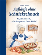 Elisabeth Bangert - Aufläufe ohne Schnickschnack