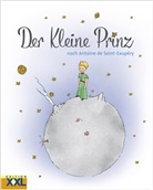 Antoine de Saint-Exupéry - Der Kleine Prinz