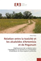 Nadia Gseyra - Relation entre la toxicité et les alcaloïdes d'Artemisia et de Peganum