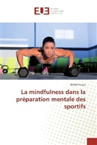 Michel Verger - La mindfulness dans la préparation mentale des sportifs