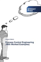 Umana Itaketo - Process Control Engineering (With Worked Examples)