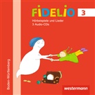 Birgit Braun-Rehm, Elisabeth Greipl, Micaela Grüner, Antje Hellmann, Petra Küfner, Iris Schmid... - Fidelio, Ausgabe Baden-Württemberg 2016: Fidelio Musikbücher - Ausgabe Baden-Württemberg 2016, Audio-CD (Audio book)