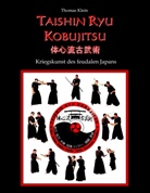 Thomas Klein - Taishin Ryu Kobujitsu