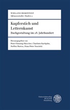 Peter-Henning Haischer, Charlott Kurbjuhn, Charlotte Kurbjuhn, Steffen Martus, Steffen Martus u a, Hans-Peter Nowitzki - Kupferstich und Letternkunst