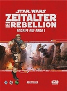 Katrina Ostrander - Star Wars, Zeitalter der Rebellion - Angriff auf Arda I