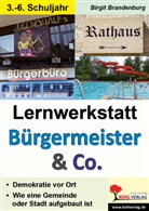 Autorenteam Kohl-Verlag, Birgit Brandenburg - Lernwerkstatt Bürgermeister und Co