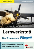 Autorenteam Kohl-Verlag, Birgit Brandenburg - Lernwerkstatt Der Traum vom Fliegen