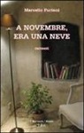 Marcello Furiani - A novembre, era una neve