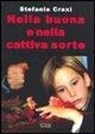Stefania Craxi - Nella buona e nella cattiva sorte