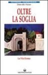 Demofilo Fidani - Oltre la soglia. La vita eterna