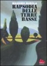 Massimo Bubola, L. Mattotti - Rapsodia delle terre basse